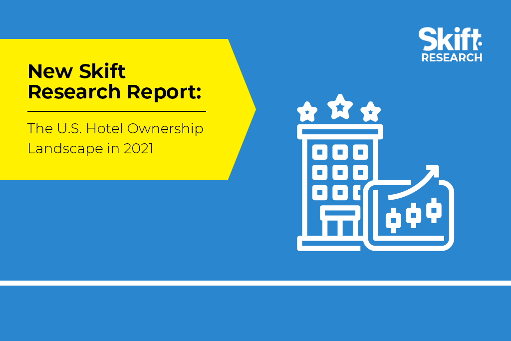 the-u-s-hotel-ownership-landscape-in-2021