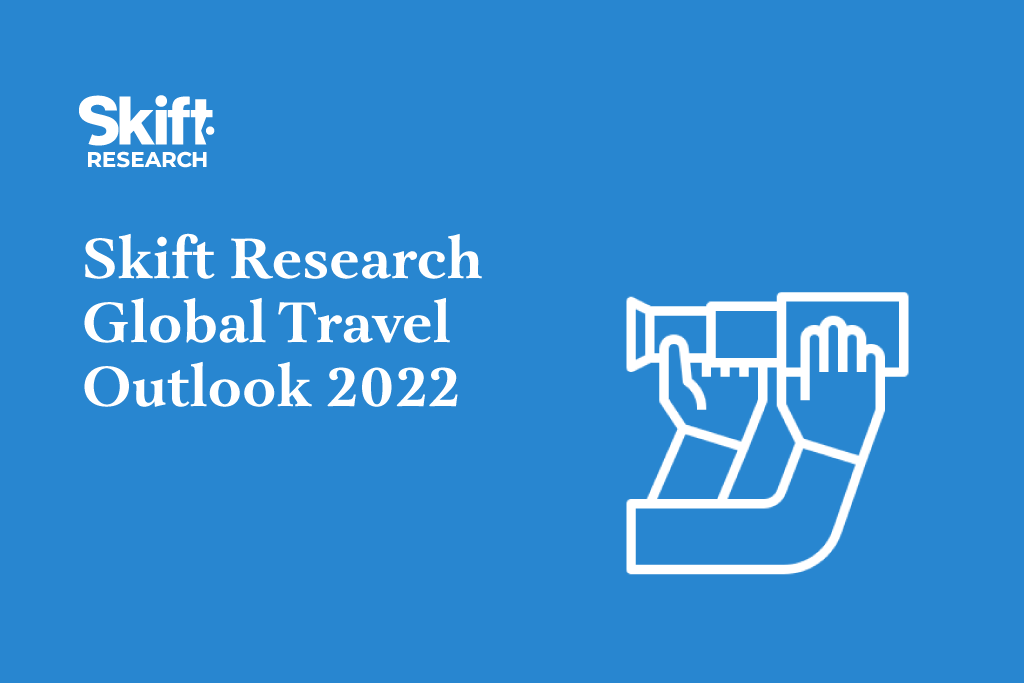 skift research state of travel 2022